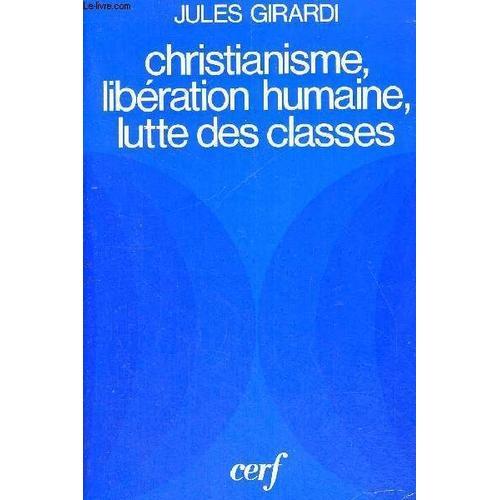 Christianisme, Liberation Humain, Lutte Des Classes - 2e Edition on Productcaster.