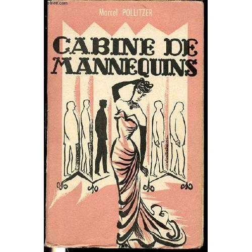 Cabine De Mannequins - Roman / Envoi De L'auteur. on Productcaster.