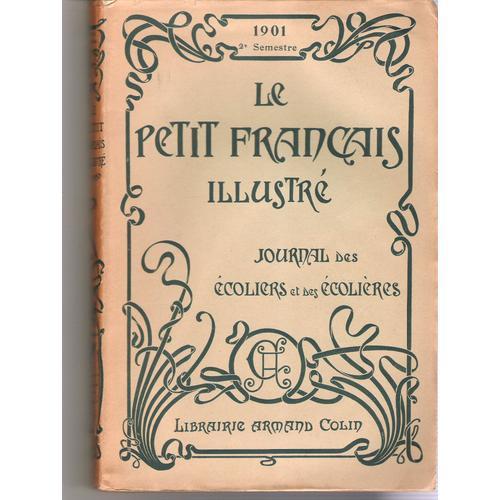 Le Petit Francais Illustré Journal Des Écoliers Et Des Écolières on Productcaster.