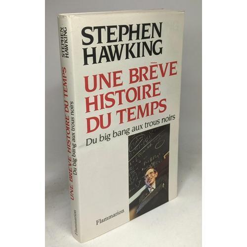 Une Brève Histoire Du Temps : Du Big Bang Aux Trous Noirs on Productcaster.