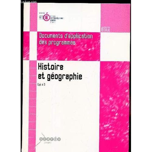 Histoire Et Geographie - Cycle 3 / Documents D'application Des Prog... on Productcaster.