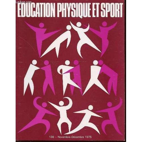 Education Physique Et Sport N°136 / Novembre-Decembre 1975 - L'éduc... on Productcaster.