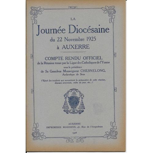 La Journée Diocésaine Du 22 Novembre 1925 À Auxerre.Compte Rendu Of... on Productcaster.