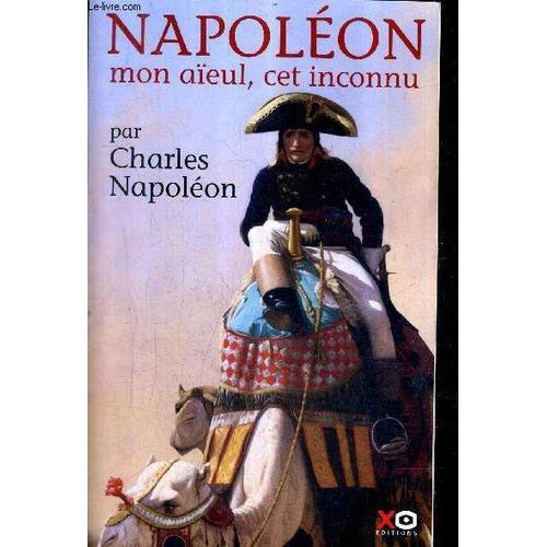 Napoleon Mon Aieul Cet Inconnu. on Productcaster.