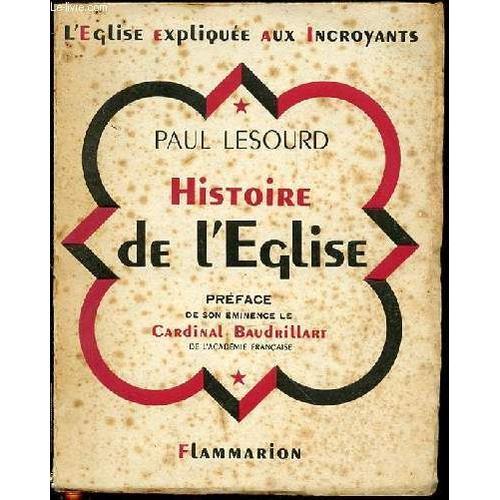 Histoire De L'eglise - L'eglise Expliquee Aux Incroyants - Preface ... on Productcaster.