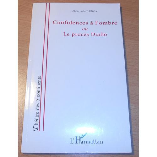 Confidences À L'ombre Ou Le Procès Diallo on Productcaster.