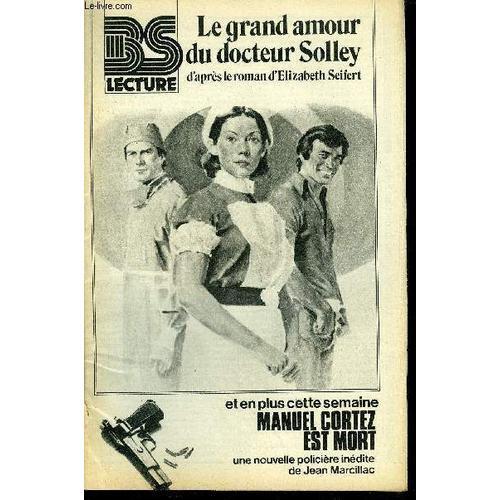 Bs Lecture N°3174 - Le Grand Amour Du Docteur Solley + Manuel Corte... on Productcaster.