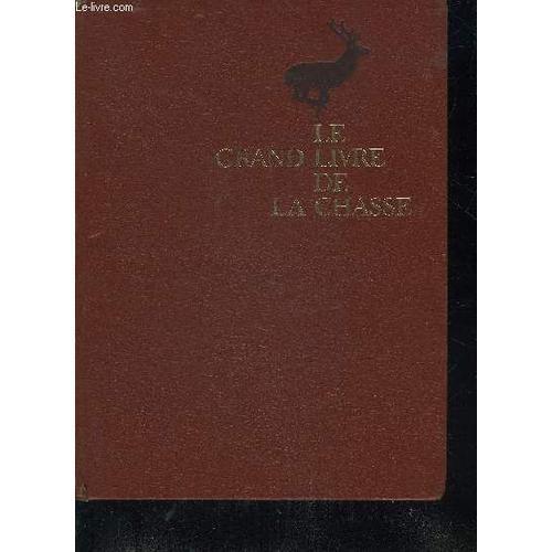 Le Grand Livre De La Chasse - Tome 2 . on Productcaster.