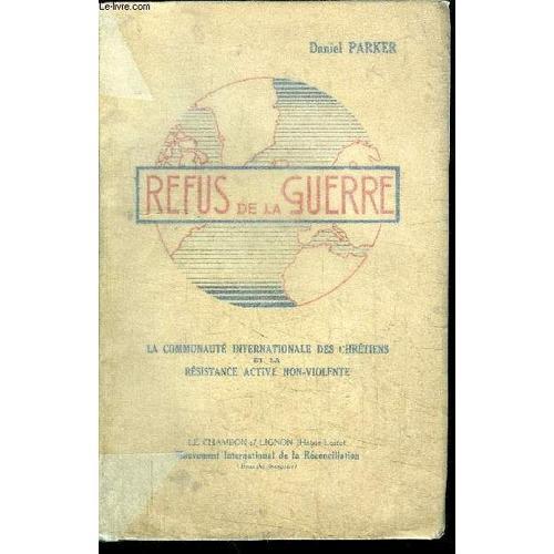 Refus De La Guerre - La Communaute Internationale Des Chretiens Et ... on Productcaster.