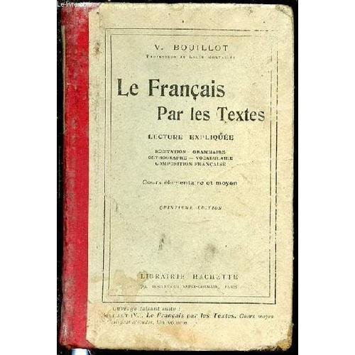 Le Francais Par Les Textes - Lecture Expliquee : Recitation, Gramma... on Productcaster.