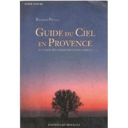 Guide Du Ciel En Provence À L'usage Des Amateurs Et Des Curieux on Productcaster.