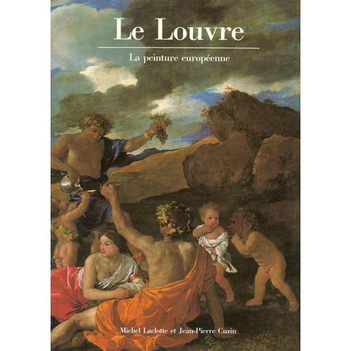 Le Louvre - La Peinture Européenne on Productcaster.