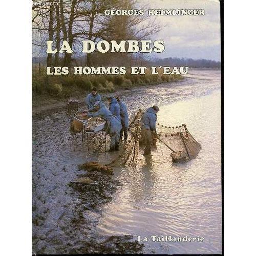 La Dombes Les Hommes Et L'eau. on Productcaster.