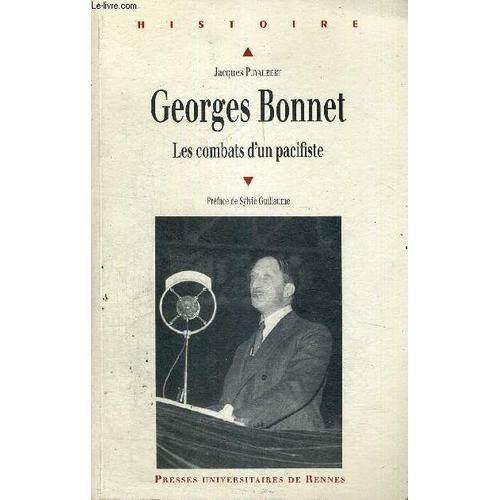 Georges Bonnet - Les Combats D'un Pacifiste on Productcaster.