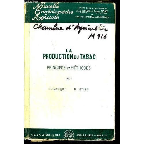 La Production Du Tabac - Principes Et Methodes / Collection Encyclo... on Productcaster.