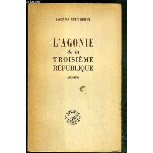 L'agonie De La Troisieme Republique 1929-1939 on Productcaster.