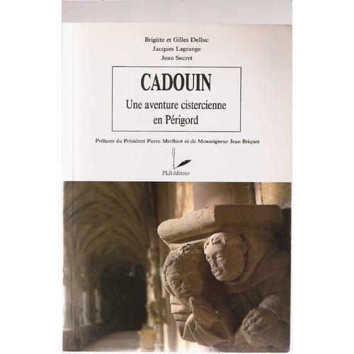 Cadouin.Une Aventure Cistercienne En Périgord on Productcaster.