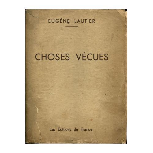 Choses Vécues / Lautier, Eugène / Réf31148 on Productcaster.