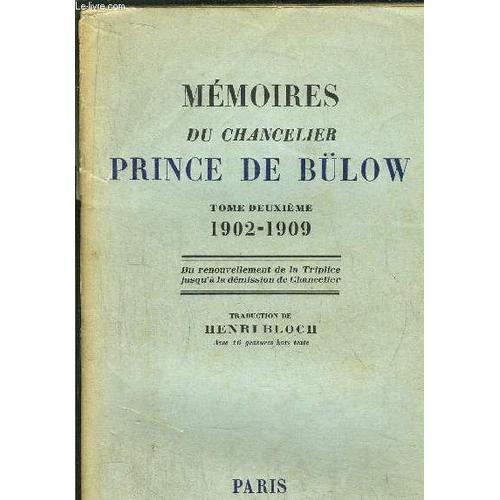 Memoires Du Chancelier Prince De Bulow - Tome Ii - 1902-1909 on Productcaster.