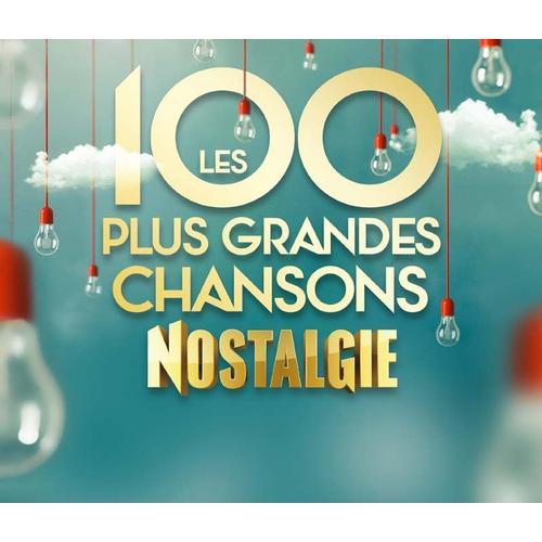 Les 100 Plus Grandes Chansons : Nostalgie on Productcaster.