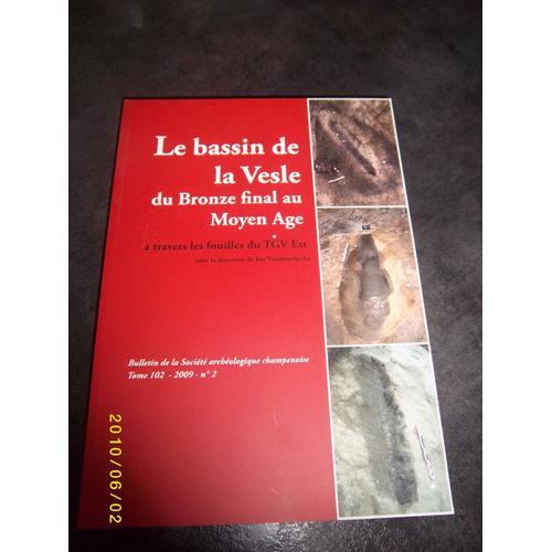 Bulletin De La Sté Archeologique Champenoise : Le Bassin De La Vesl... on Productcaster.