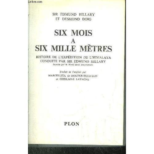 Six Mois A Six Mille Metres - Histoire De L'expedition De L'himalay... on Productcaster.