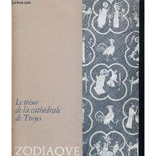 Le Tresor De La Cathedrale De Troyes - Zodiaque on Productcaster.