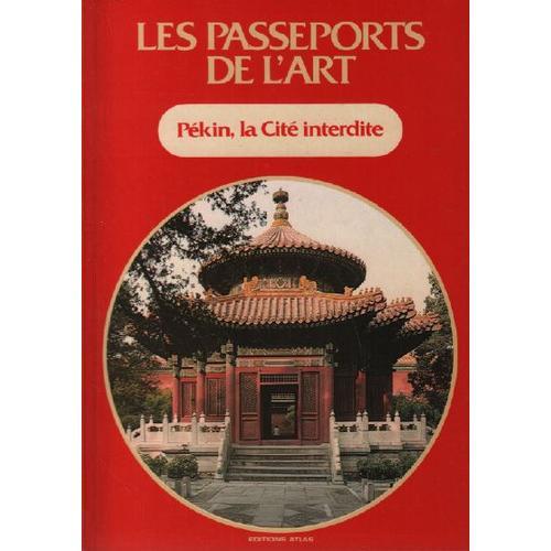 Pékin, La Cité Interdite / Les Passeports De L'art on Productcaster.