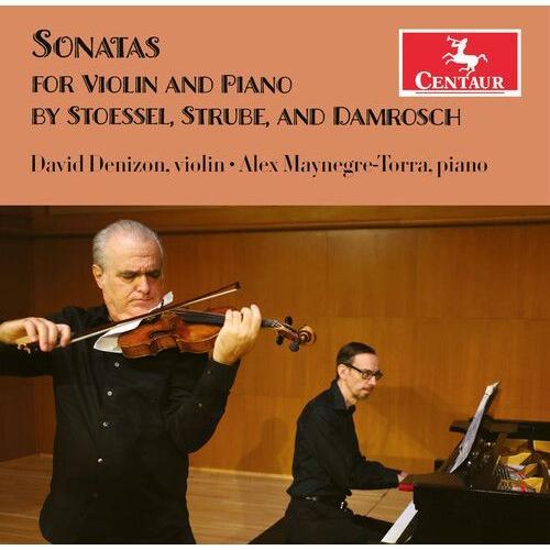 Damrosch / Stoessel / Strube - Sonatas For Violin & Piano Compact D... on Productcaster.