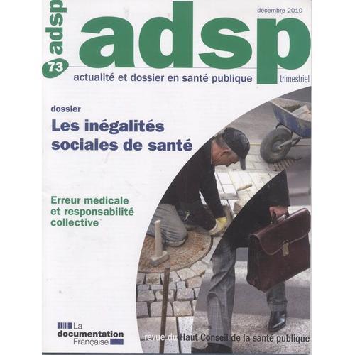 Adsp Actualité Et Dossier En Santé Publique N° 73 Les Inégalités So... on Productcaster.