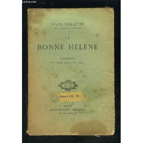 La Bonne Helene- Comedie En Deux Actes, En Vers on Productcaster.