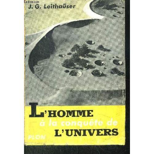 L'homme A La Conquete De L'univers - La Grandes Explorations Depuis... on Productcaster.