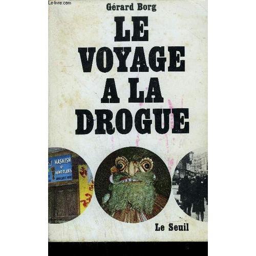 Le Voyage A La Drogue. on Productcaster.