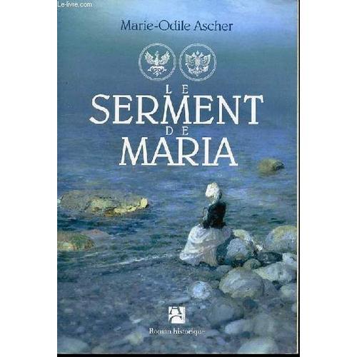 Le Serment De Maria - Roman Historique. on Productcaster.