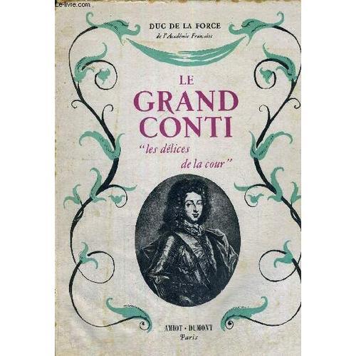 Le Grand Conti - Les Delices De La Cour on Productcaster.