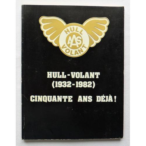 Hull-Volant (1932-1982) - Cinquante Ans Déjà ! on Productcaster.