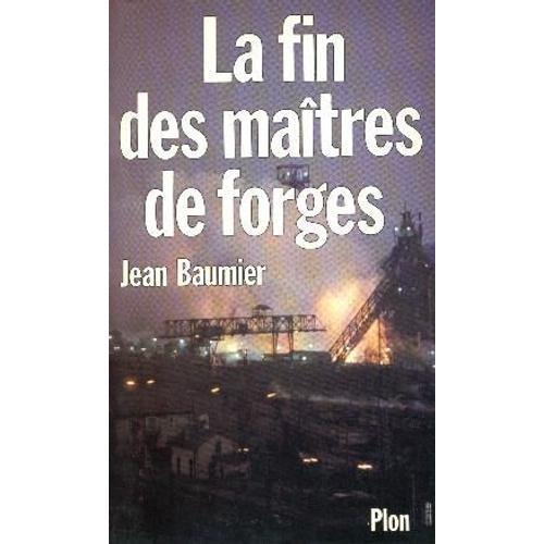 La Fin Des Maîtres De Forges on Productcaster.