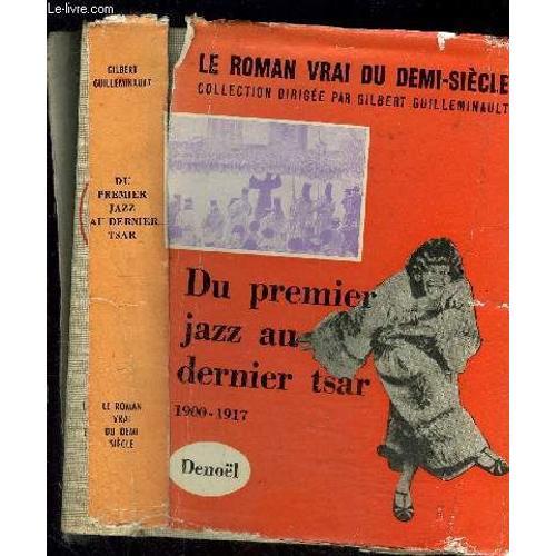 Du Premier Jazz Au Dernier Tsar- 1900 - 1917 on Productcaster.