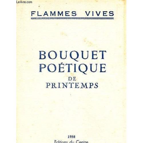 Flammes Vives - Bouquet Poetique De Printemps. on Productcaster.