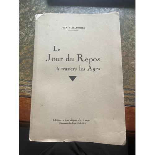 Le Jour Du Repos À Travers Les Âges Par Jean Vuilleumier 205 Pages ... on Productcaster.