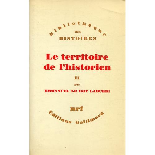 Le Territoire De L'historien Ii / Le Roy Ladurie, Ammanuel / Réf33183 on Productcaster.