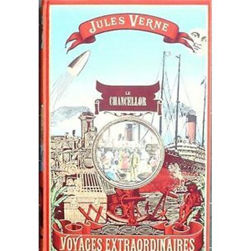 Les Voyages Extraordinaires.Le Chancelor, Illustré Par Riou. Suivi ... on Productcaster.