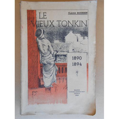 Le Vieux Tonkin 1890-1894 on Productcaster.