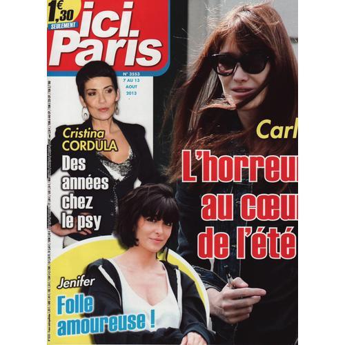 Ici Paris / 07-08-2013 N°3553 : Jenifer (3/4p) - Carla Bruni (1,5p)... on Productcaster.