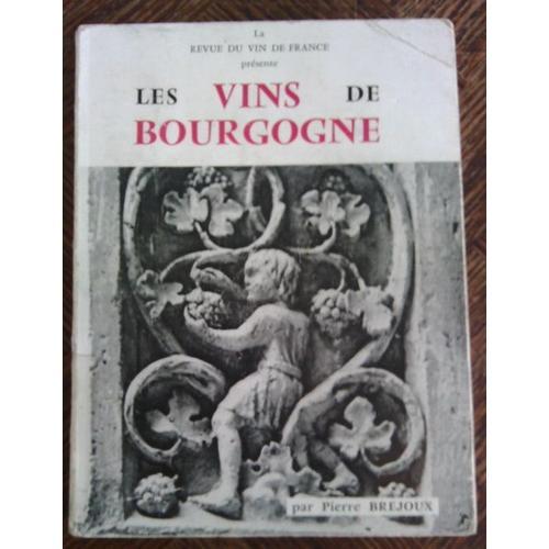 Les Vins De Bourgogne. La Revue Du Vin De France on Productcaster.