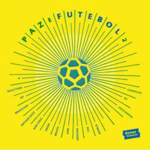 Paz E Futebol 2 : Compiled By Jazzanova on Productcaster.