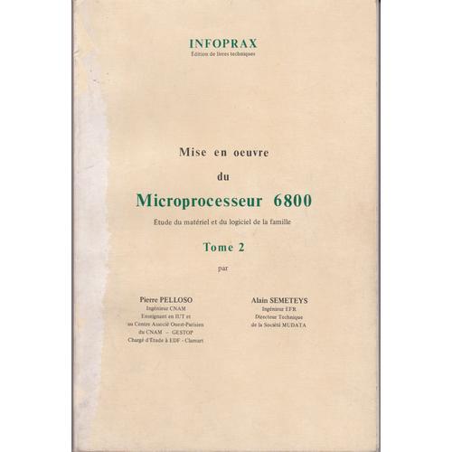 Mise En Oeuvre Du Microprocesseur 6800 - Tome 2 on Productcaster.