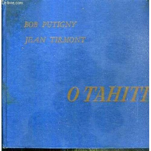 O Tahiti- Texte En Francais - Anglais - Espagnol Et Allemand. on Productcaster.