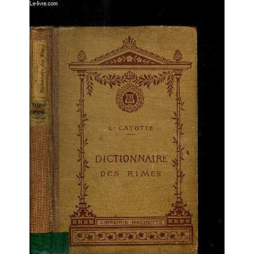 Dictionnaire Des Rimes Classees D'apres L'ordre Alphabetique Invers... on Productcaster.