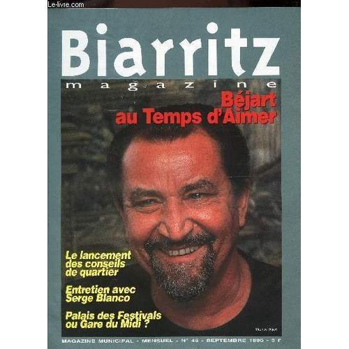 Biarritz Magazine - N°45 - Septembre 1996 / Bejart Au Temps D'aimer... on Productcaster.